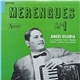 Angel Viloria Y Su Conjunto Típico Cibaeño , Canta: Dioris Valladares - Merengues Vol. 1